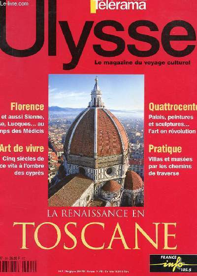ULYSSE, LE MAGAZINE DU VOYAGE CULTUREL N64 - LA RENAISSANCE EN TOSCANE