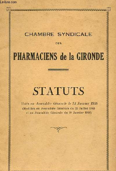 CHAMBRE SYNDICALE DES PHARMACIENS DE LA GIRONDE, STATUTS