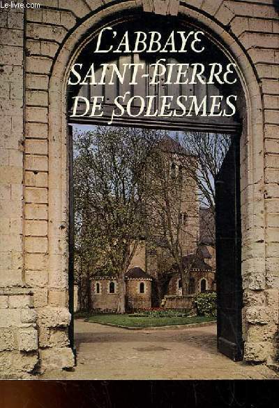 L'ABBAYE SAINT-PIERRE DE SOLESMES