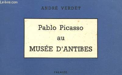 PABLO PICASSO AU MUSEE D'ANTIBES