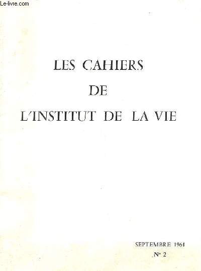 LES CAHIERS DE L'INSTITUT DE LA VIE N2