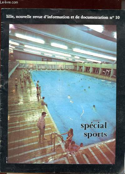 LILLE, NOUVELLE REVUE D'INFORMATION ET DE DOCUMENTATION N10 - SPECIAL SPORTS