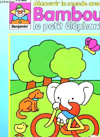 DECOUVRIR LE MONDE AVEC BAMBOU LE PETIT ELEPHANT