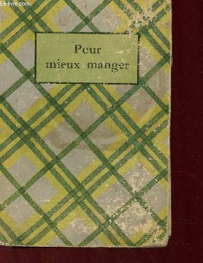 POUR MIEUX MANGER