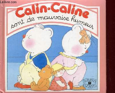 CALIN CALINE SONT DE MAUVAISE HUMEUR