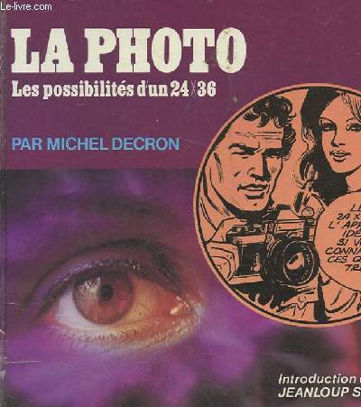 LA PHOTO, LES POSSIBILITES D'UN 24x36