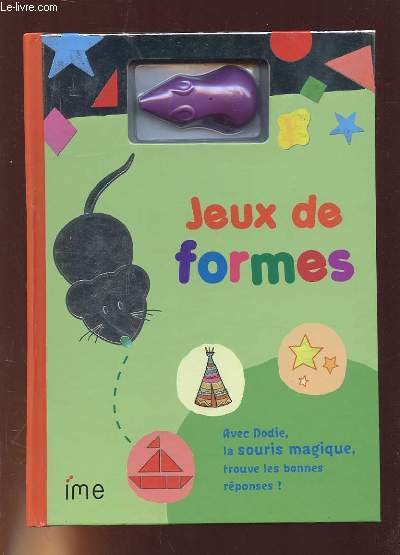 JEUX DE FORMES, AVEC DODIE LA SOURIS MAGIQUE, TROUVE LES BONNES REPONSES