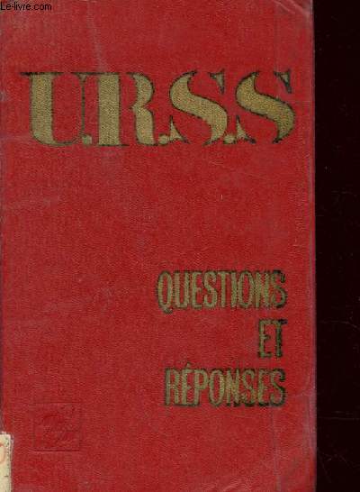 U.R.S.S. QUESTIONS ET REPONSES