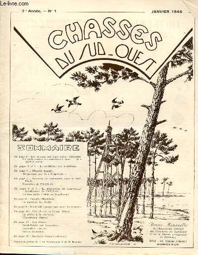 CHASSES DU SUD-OUEST N1 - LES OISEAUX ONT LEURS PIECES D'IDENTIT. LA LUTTE CONTRE LES NUISIBLES A DEUX... ET A QUATRS PATTES. LE PROBLEME DES MUNITIONS. OISEAUX BAGUES. EN PASSANT PAR LA FRIGOLINIE. INVASION DE MACREUSES DANS LE SUD-OUEST.