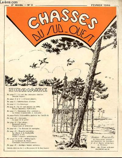 CHASSES DU SUD-OUEST N2 - LE SORT DES CHASSEURS CITADINS. OISEAUX BAGUES. L'ESSUIE-GLACE. LA BECASSINE. LE TIR AU PIGEONS EN 1896. CHRONIQUE D'UN PIMENT. LA VISION CREPUSCULAIRE ET NOCTURE. SOUVENIRS. LA PAGE DE LA PECHE. UN CHASSEUR DE SAUVAGINE.