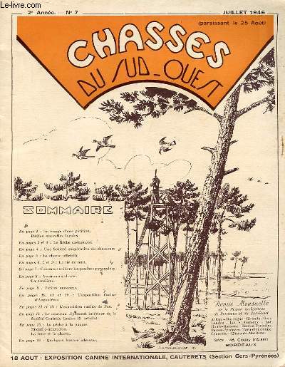 CHASSES DU SUD-OUEST N 7 - EN MARGE D'UNE PETITION. LA GREBE CASTAGNEUX. UNE SOCIETE COOPERATIVE DE CHASSEURS. LA CHASSE OFFICIELLE. LE TIR DE NUIT. COMMENT UTILISER LES POUDRES PYROXYLEES. ASSURANCE CHASSE. LA CENTIEME. L'EXPOSITION CANINE : ANGOULEME.