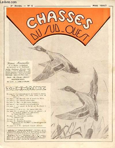 CHASSES DU SUD-OUEST N 5 - LE REMBOURSEMENT DES FUSILS DE CHASSE. UN CHASSEUR FAIT LE PROCES DE L'ETAT. LES INSECTES COMESTIBLES. LES ENNEMIS DES PALOMBIERES.