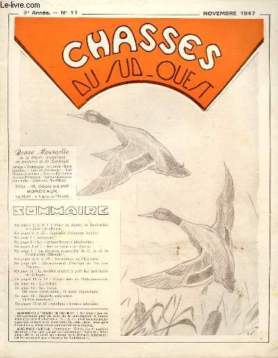 CHASSES DU SUD-OUEST N 11 - POUR OU CONTRE LA LIMITATION DES JOURS DE CHASSE. CAPTURES D'OISEAUX BAGUES. AUTOMNE. LE SYMPATHIQUE PHALAROPE. DES ACCIDENTS DE CHASSE. LE GRIFFON D'ARRET A POIL DUR AUX FIELDS DE SOLOGNE.