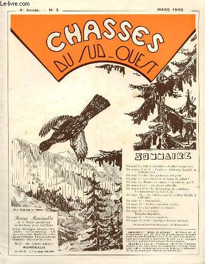 CHASSES DU SUD-OUEST N 3 - GIBIER SEDANTAIRE ET GIBIER MIGRATEUR. CAPTURES D'OISEAUX RARES ET BAGUES. SUR DES PERDRAUX EN ALGERIE. INTERIDRA-T-ON LA VENTE DU GIBIER ? PERMIS DE CHASSE = PERMIS DE TUER ?