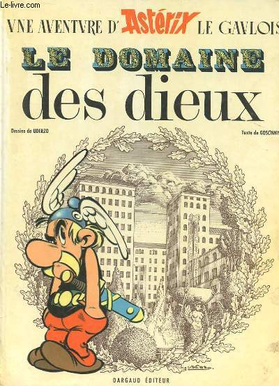 UNE AVENTURE D'ASTERIX LE GAULOIS - LE DOMAINE DES DIEUX