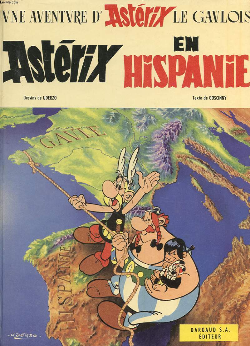 UNE AVENTURE D'ASTERIX LE GAULOIS - ASTERIX EN HISPANIE