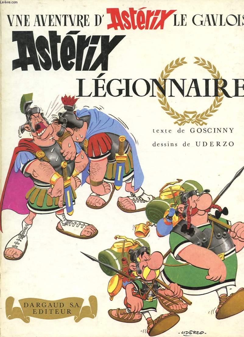 UNE AVENTURE D'ASTERIX LE GAULOIS - ASTERIX LEGIONNNAIRE