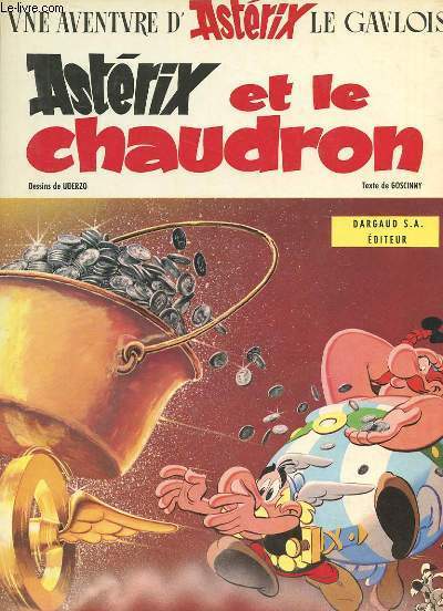 UNE AVENTURE D'ASTERIX LE GAULOIS - ASTERIX ET LE CHAUDRON