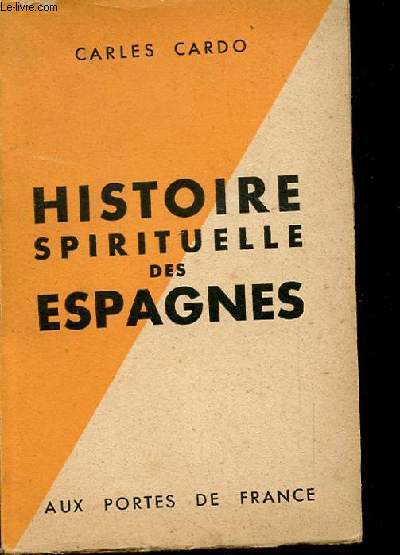 HISTOIRE SPIRITUELLE DES ESPAGNES