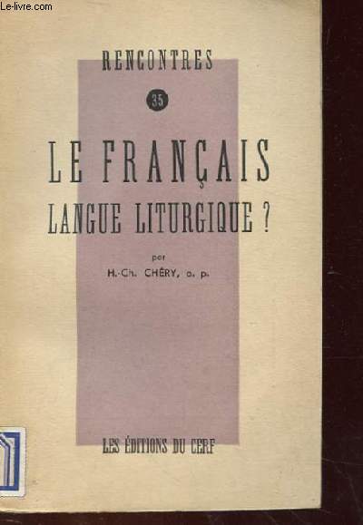 LE FRANCAIS LANGUE LITURGIQUES ?