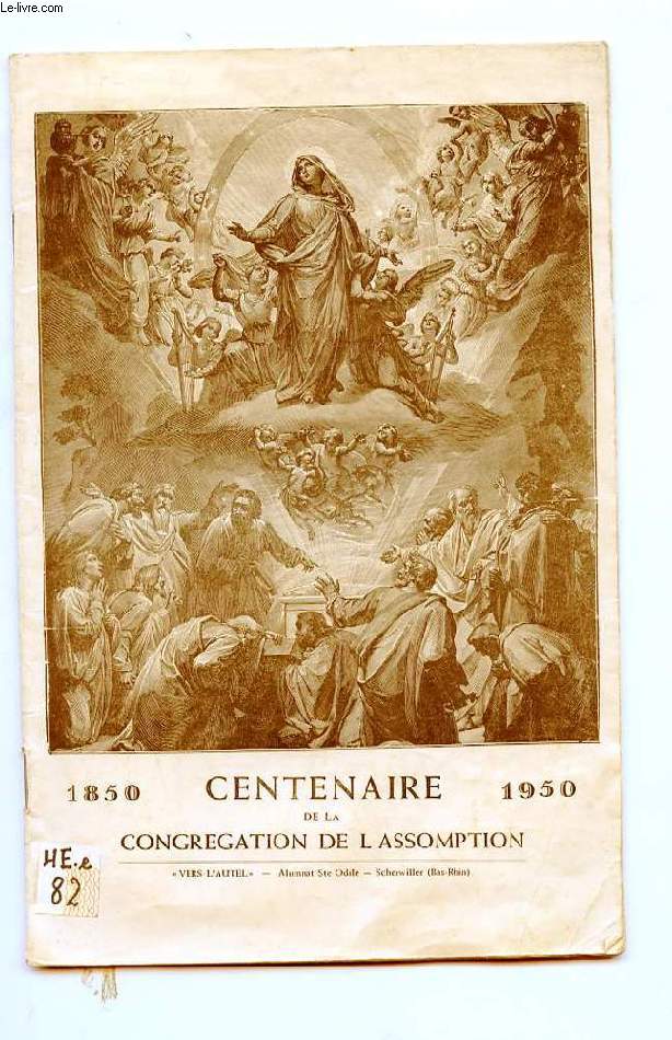 CENTENAIRE DE LA CONGREGATION DE L'ASSOMPTION. 1850-1950