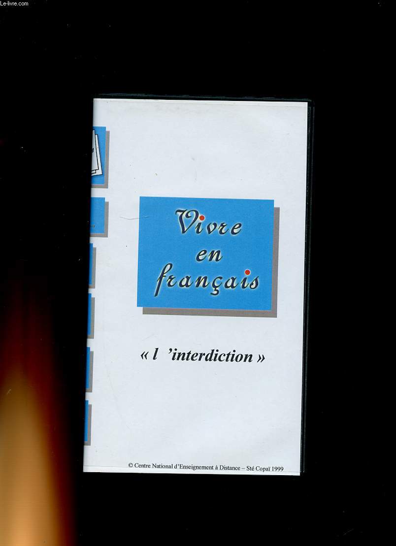 CASSETTE VIVRE EN FRANCAIS. L'INTERDICTION. 24 MINUTES. VHS SECAM