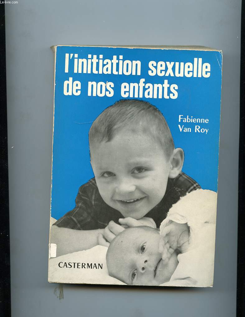 L'INITIATION SEXUELLE DE NOS ENFANTS