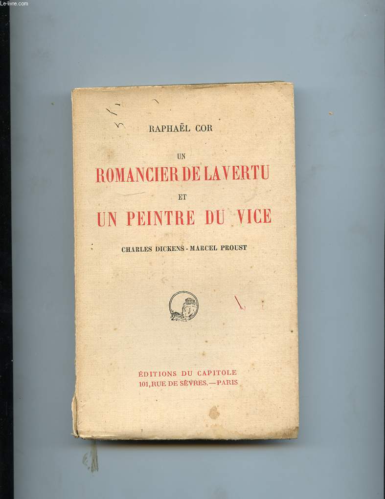 UN ROMANCIER DE LA VERTU ET UN PEINTRE DU VICE. CHARLES DICKENS - MARCEL PROUST