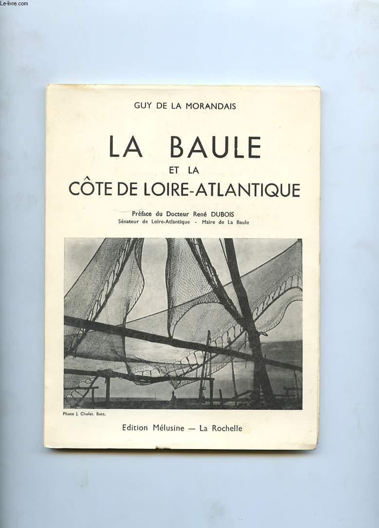 LA BAULE ET LE COTE DE LOIRE-ATLANTIQUE