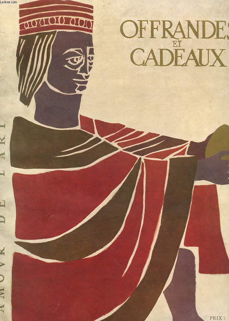 REVUE D'ART NOUVELLE SERIE NUMEROS 55 - 56 -57. L'AMOUR DE L'ART. OFFRANDES ET CADEAUX. LA MANIERE DE DONNER. OFFRANDES AUX DIEUX. FAVEURS ROYALES ET CADEAUX DIPLOMATIQUES. COULEURS DU MIRACLE. OFFRANDES D'AMOUR