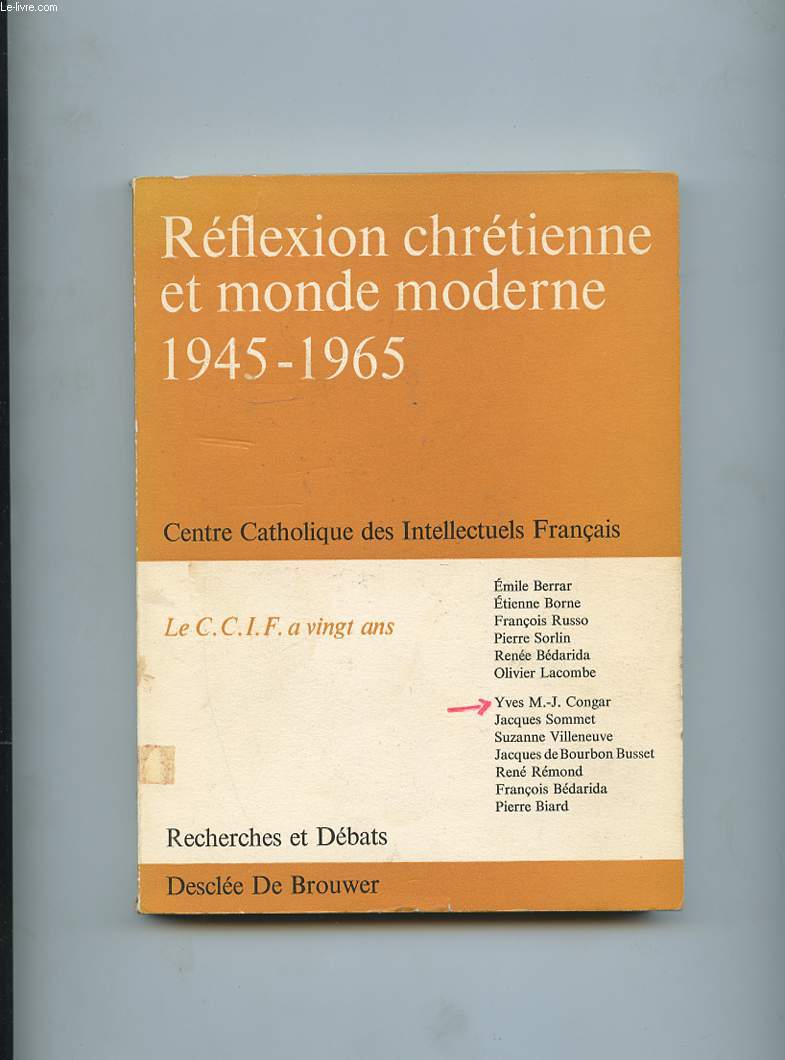 REFLEXION CHRETIENNE ET MONDE MODERNE 1945-1965