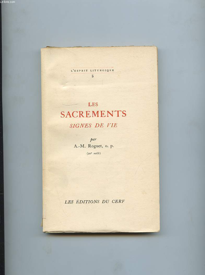 LES SACREMENTS SIGNES DE VIE