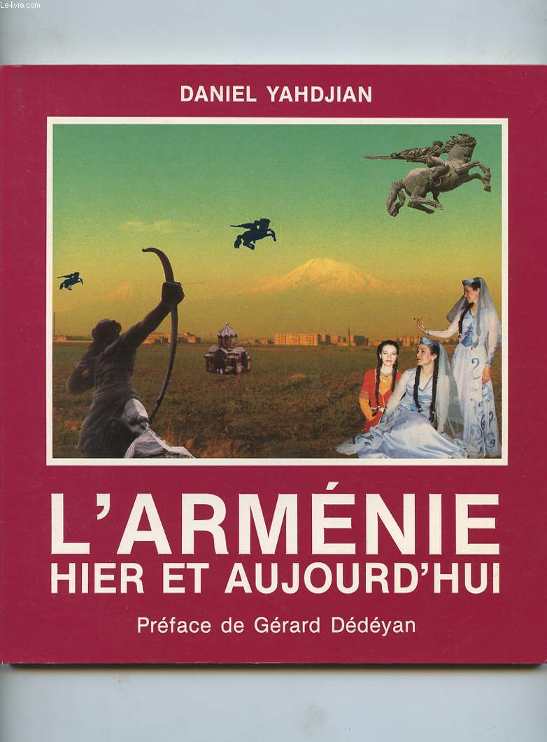 L'ARMENIE HIER ET AUJOURD'HUI