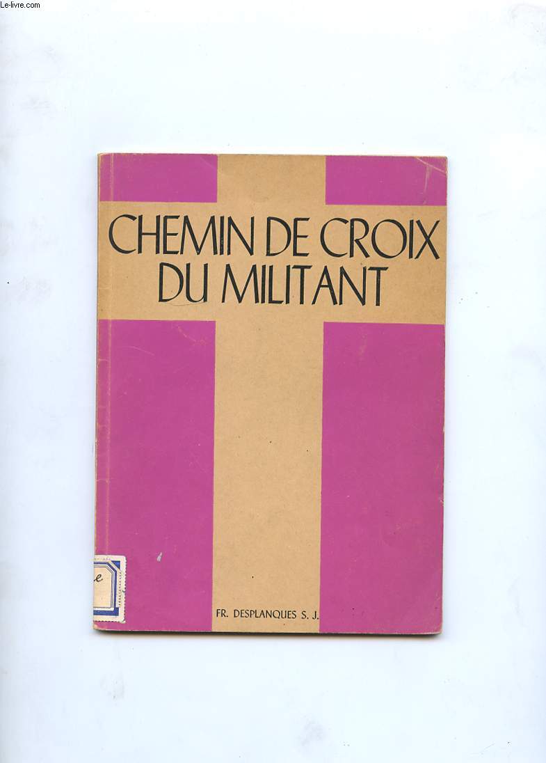 CHEMIN DE CROIX DU MILITANT