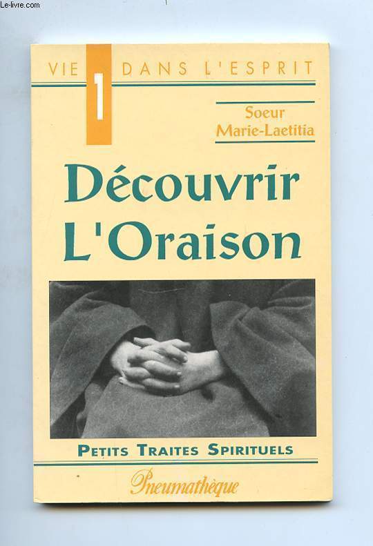DECOUVRIR L'ORAISON.