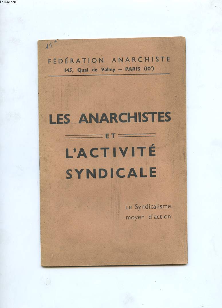 LES ANARCHISTES ET L'ACTIVITE SYNDICALE