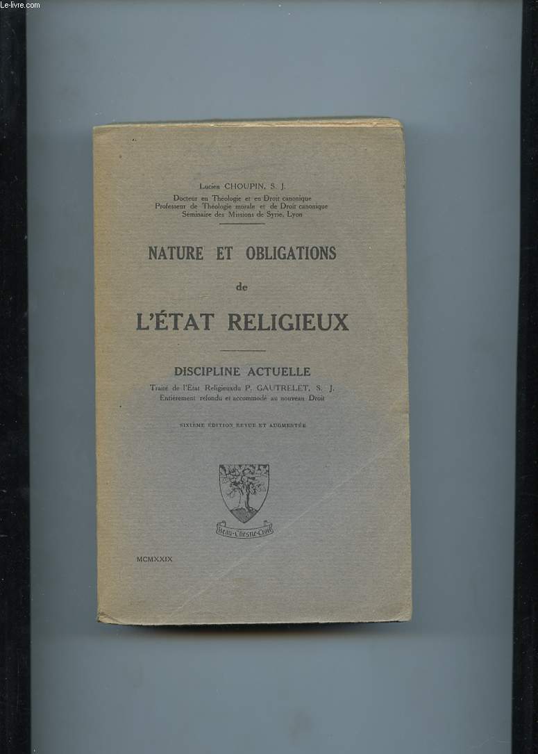NATURE ET OBLIGATIONS DE L'ETAT RELIGIEUX. DISCIPLINE ACTUELLE