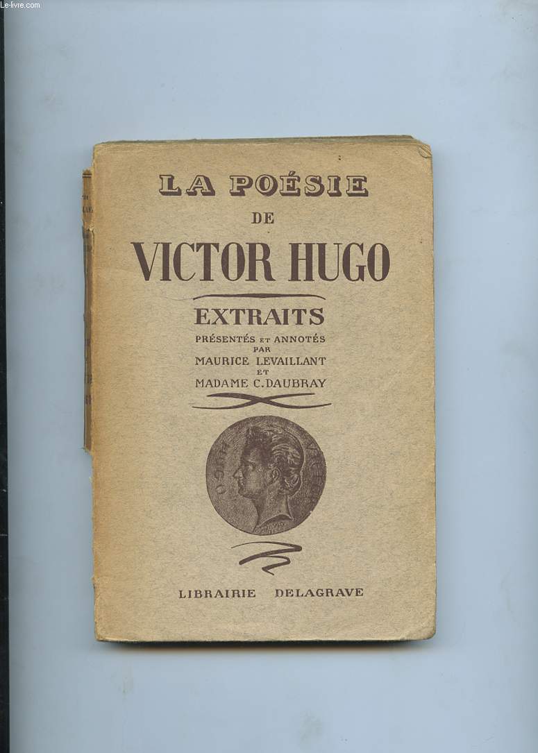 LA POESIE DE VICTOR HUGO. EXTRAITS