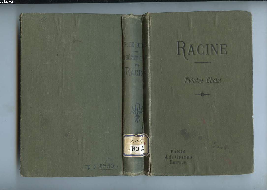 THEATRE CHOISI. AVEC UNE INTRODUCTION DES ETUDES, DES NOTES, UNE GRAMMAIRE ET UN LEXIQUE PAR M. G. LE BIDOIS