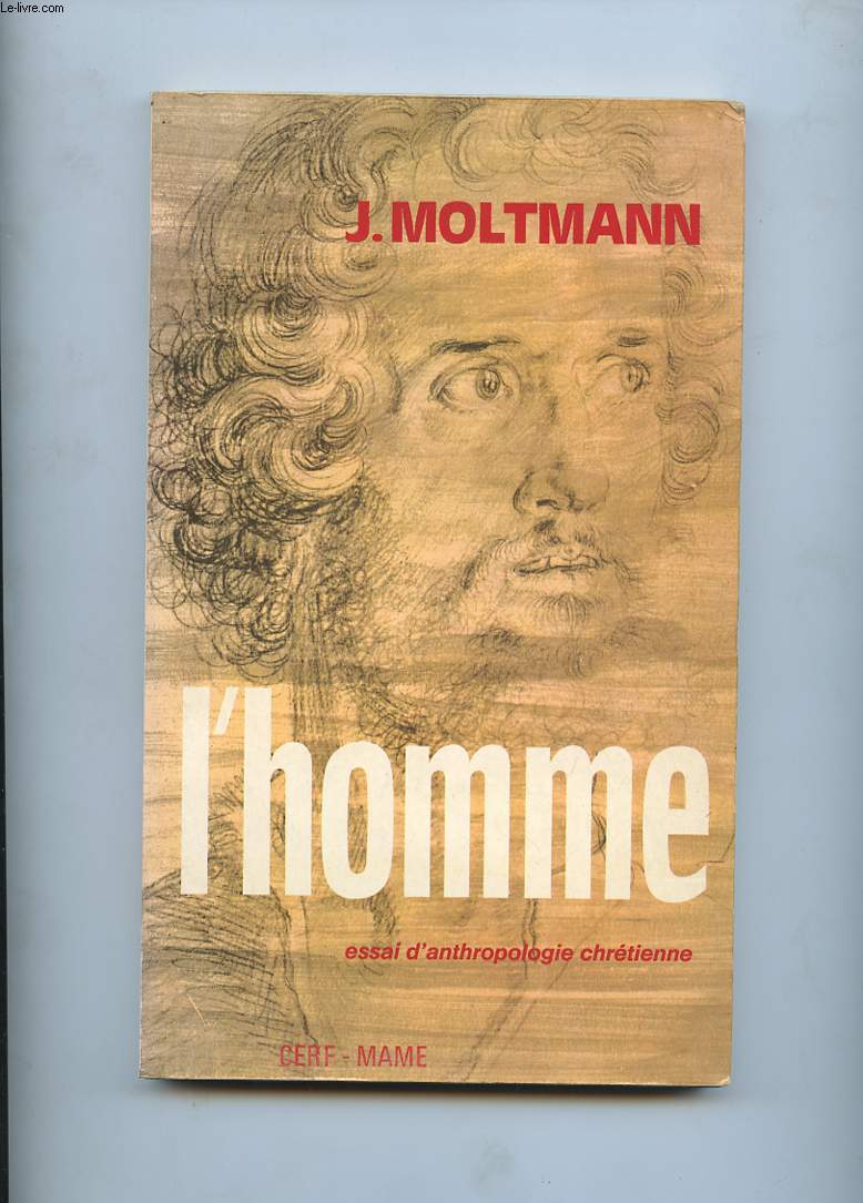 L'HOMME. ESSAI D'ANTHROPOLOGIE CHRETIENNE