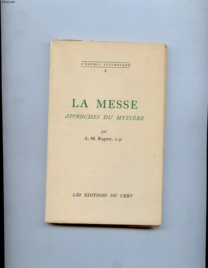 LA MESSE. APPROCHES DU MYSTERE