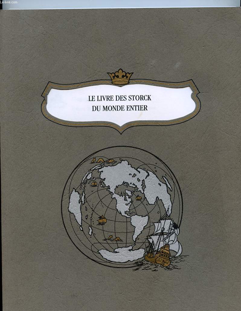 LE LIVRE DES STORCK DU MONDE ENTIER