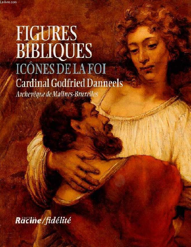 FIGURES BIBLIQUES. ICONES DE LA FOI