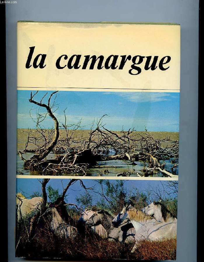 CAMARGUE. UN PAYS SAUVAGE EN PERIL