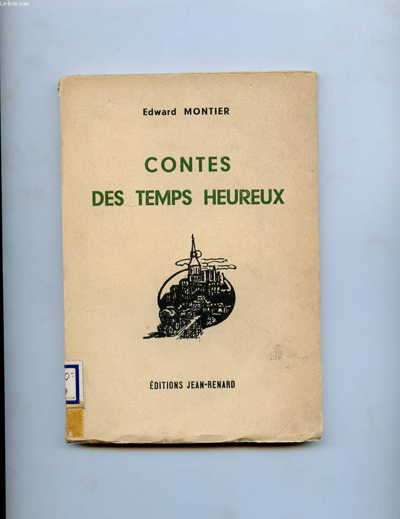 CONTES DES TEMPS HEUREUX