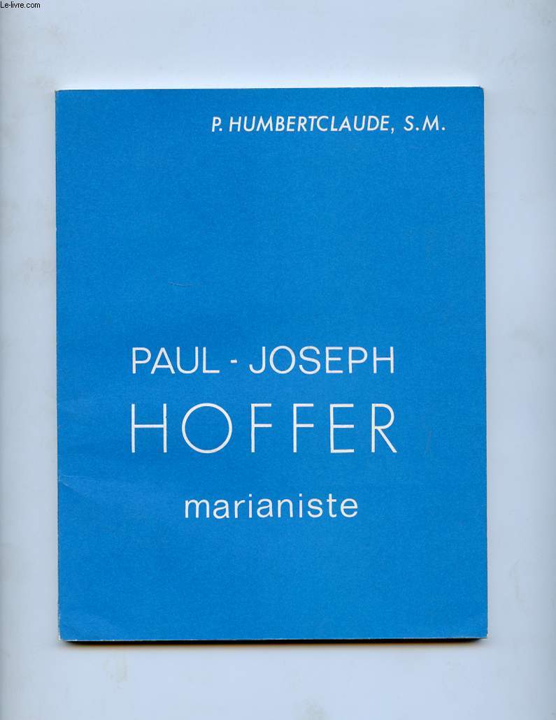 PAUL-JOSEPH HOFFER MARIANISTE