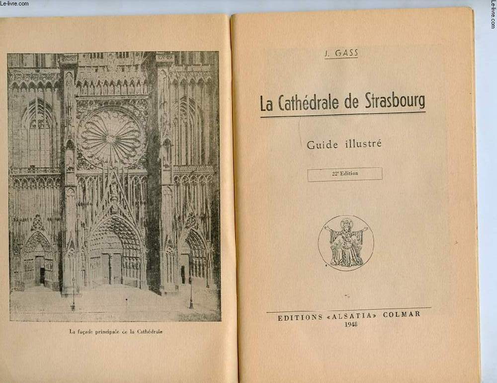 LA CATHEDRALE DE STRASBOURG. GUIDE ILLUSTRE