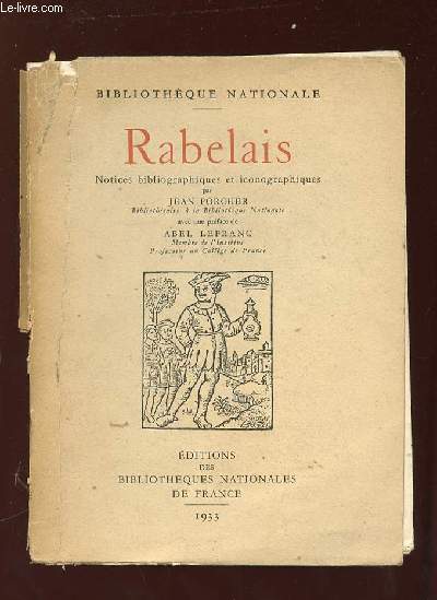 RABELAIS . EXPOSITION ORGANISEE A L OCCASION DU QUATRIEME CENTENAIRE DE LA PUBLICATION DE PANTAGRUEL.