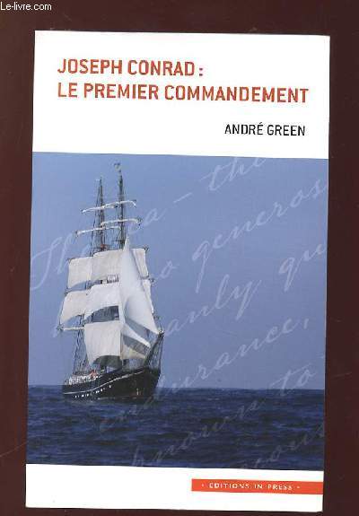 JOSEPH CONRAD LE PREMIER COMMANDEMENT.