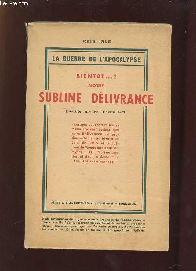 LA GUERRE DE L APOCALYPSE. BIENTOT NOTRE SUBLIME DELIVRANCE. TOME 1.